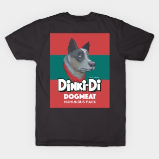 Dinki-Di Dogmeat T-Shirt